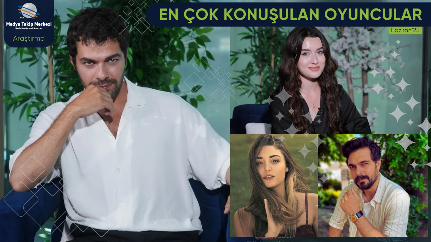 Haziran 2025’te En Çok Konuşulan Oyuncular