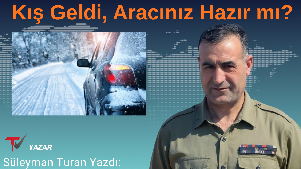 Kış Geldi, Aracınız Hazır mı?
