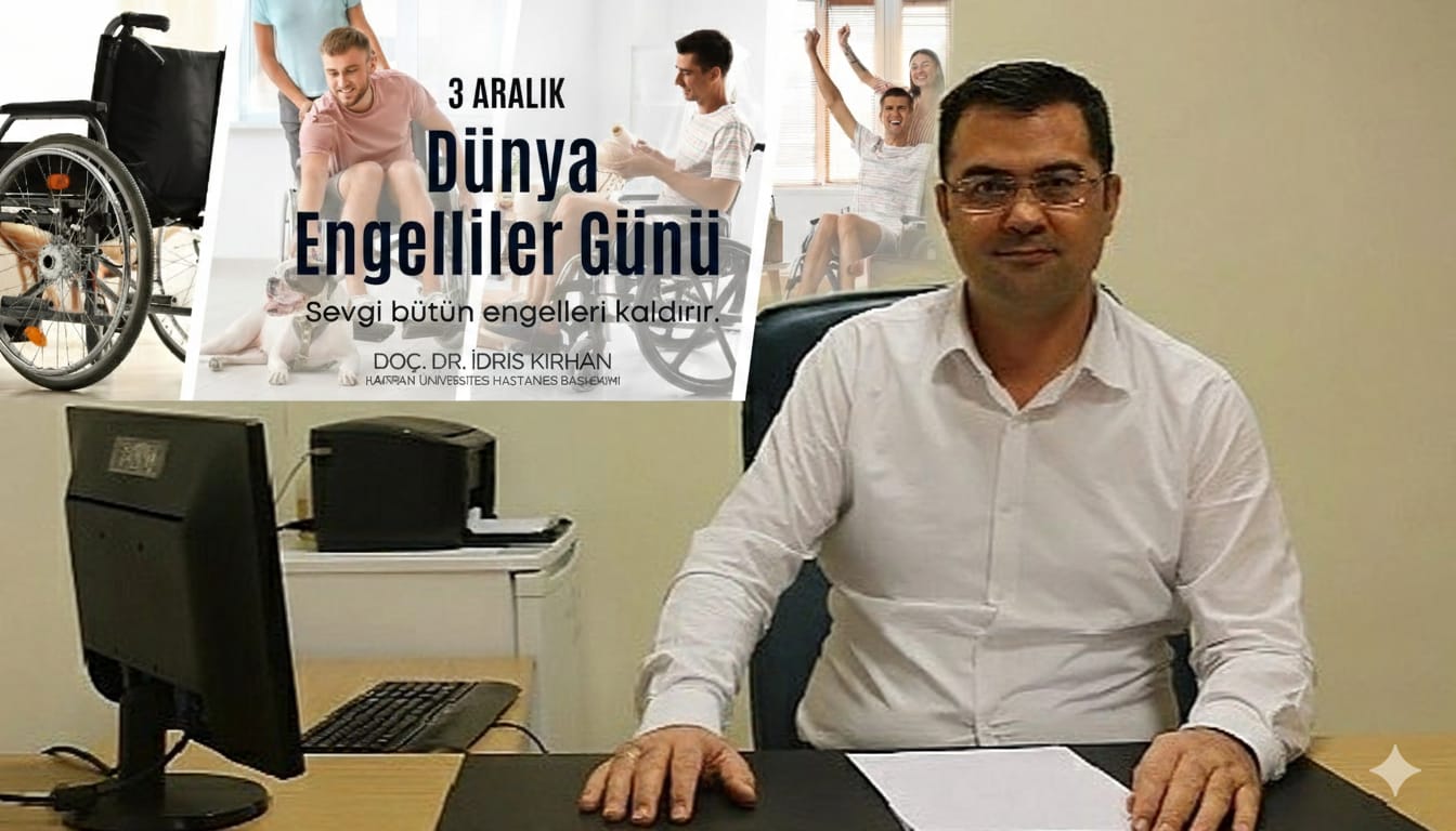 Başhekim Doç. Dr. Kırhan'dan İnsani ve Vicdani Çağrı:Gören Göz, Yürüyen Ayak Olmalıyız