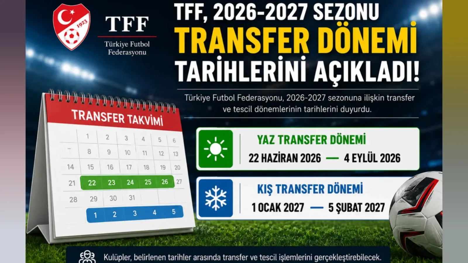 TFF, 2026-2027 Sezonu Transfer Dönemi Tarihlerini Duyurdu