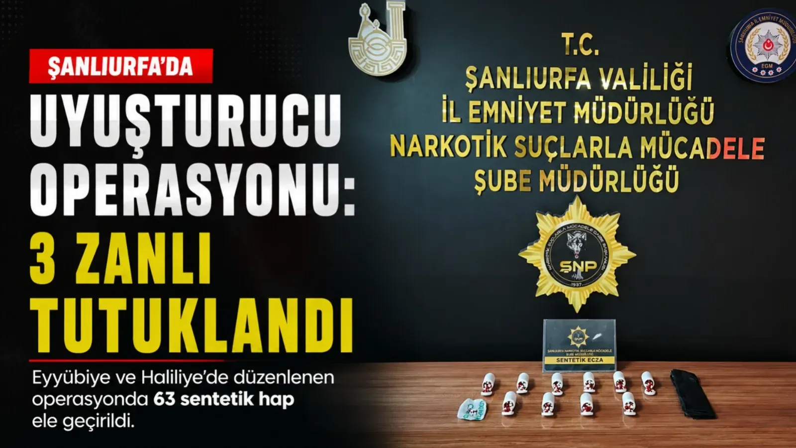 Şanlıurfa'da Uyuşturucu Operasyonu: 3 Şüpheli Tutuklandı