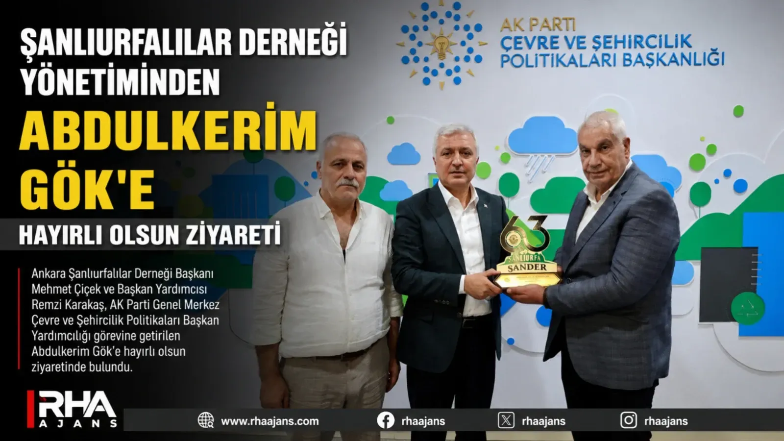 Şanlıurfalılar Derneği Yönetiminden Abdulkerim Gök'e Hayırlı Olsun Ziyareti
