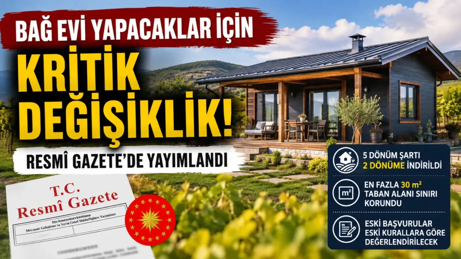 Bağ Evi Yapacaklar İçin Kritik Değişiklik! Resmî Gazete'de Yayımlandı