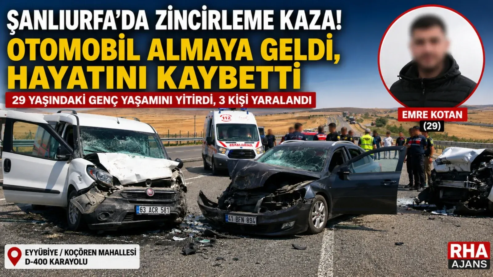 Şanlıurfa'da Feci Zincirleme Kaza: Otomobil Almaya Gelmişti, 29 Yaşındaki Genç Hayatını Kaybetti