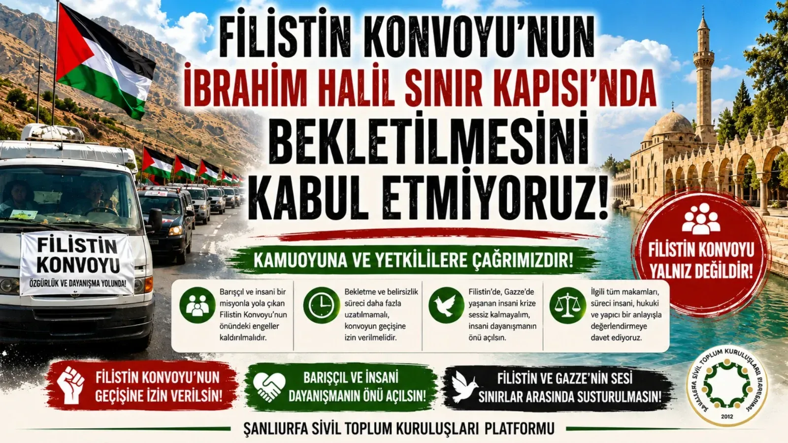 Filistin Konvoyu’nun İbrahim Halil Sınır Kapısı’nda Bekletilmesine Tepki
