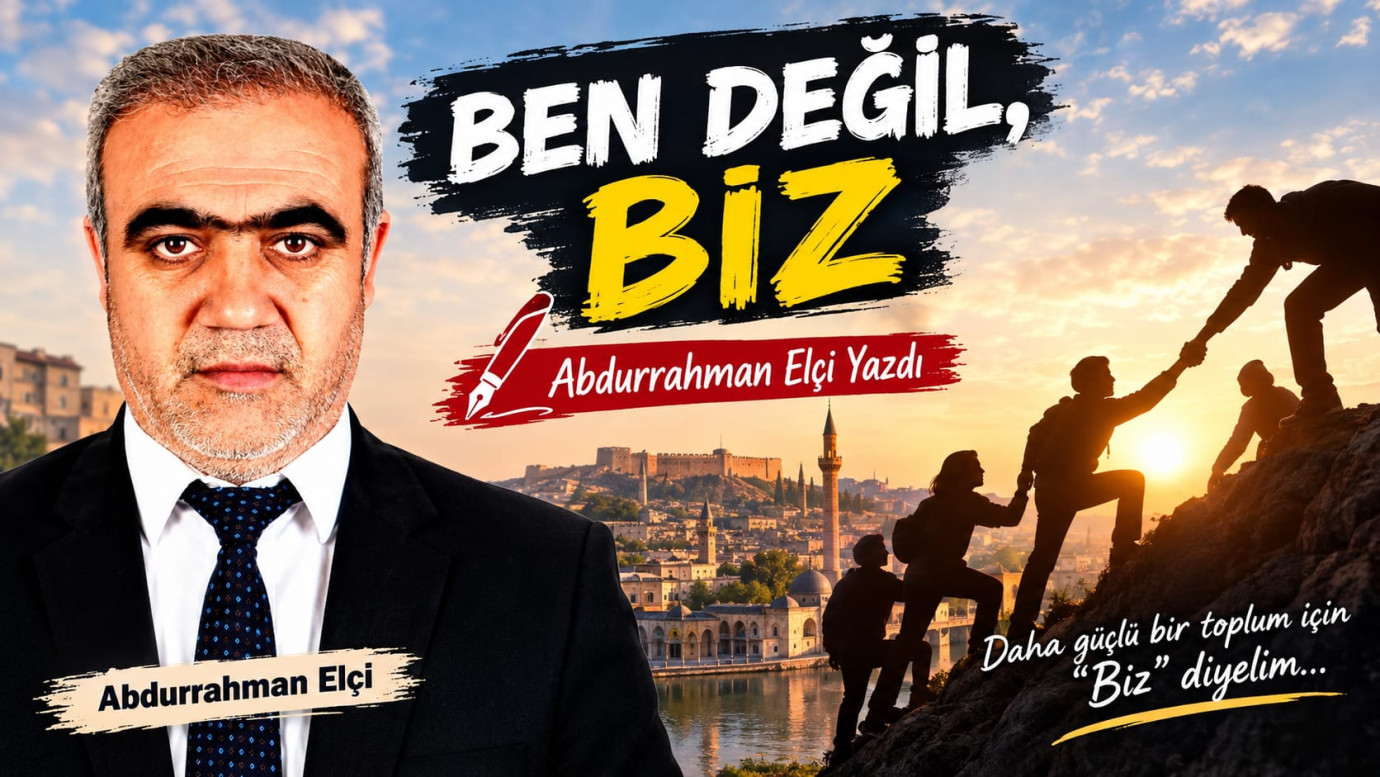 BEN DEĞİL, BİZ