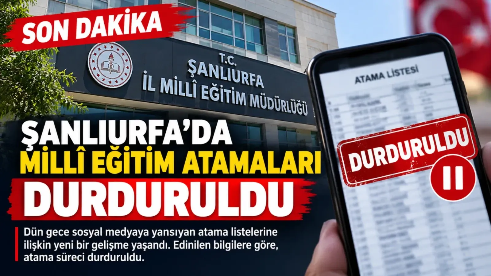 Şanlıurfa’da Milli Eğitim atamalarında son dakika gelişmesi: Atamalar durduruldu