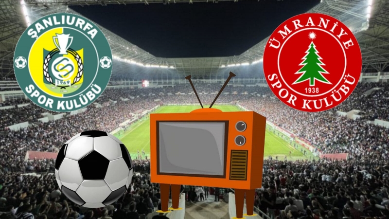 Astor Enerji Şanlıurfaspor- Ümraniyespor maçı hangi kanalda?