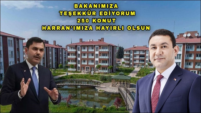 Başkan Özyavuz: Bakan Kurum'a teşekkür ediyorum 250 Konut Harran'ımıza hayırlı olsun-(VİDEO)