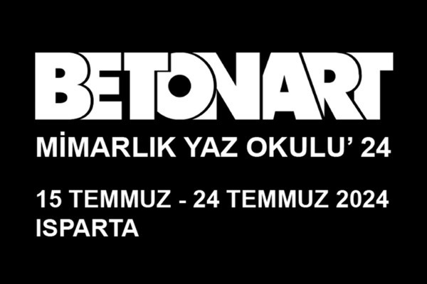 BETONART Mimarlık Yaz Okulu’nun 20’ncisi 15-24 Temmuz’da Isparta’da gerçekleşecek