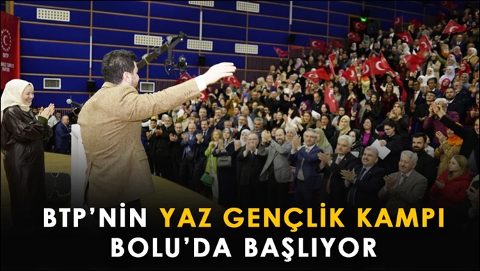 BTP’den Bolu’da gençlik kampı...