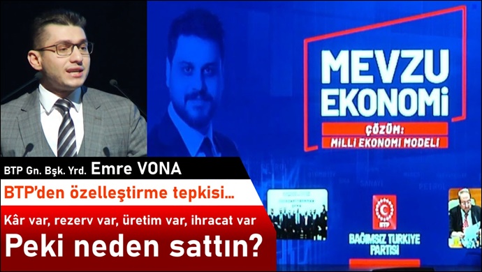 BTP’den özelleştirme tepkisi…