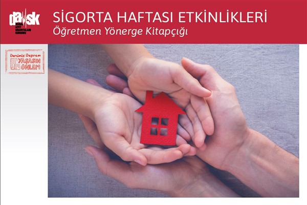 DASK Sigorta  70 bin öğrenciye deprem ve sigorta bilinci kazandırıyor