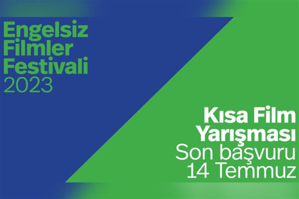 Engelsiz Filmler Festivali “Kısa Film Yarışması” başvurusunda son günler