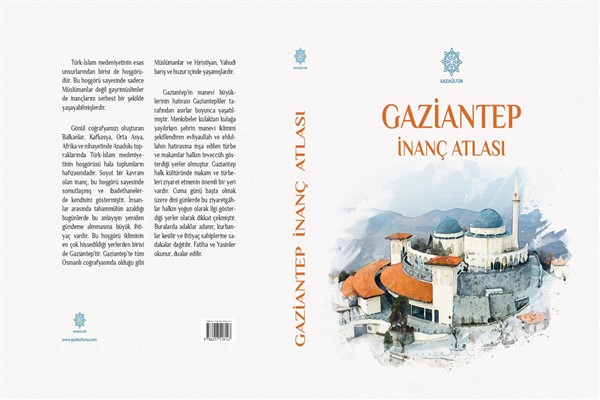 “Gaziantep İnanç Atlası” kitaplaştırıldı