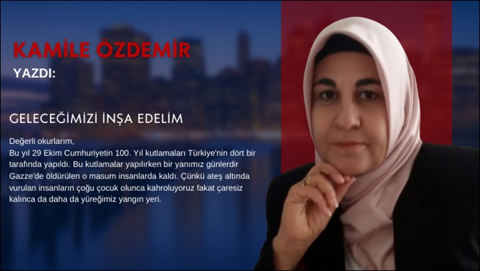 Geleceğimizi İnşa Edelim