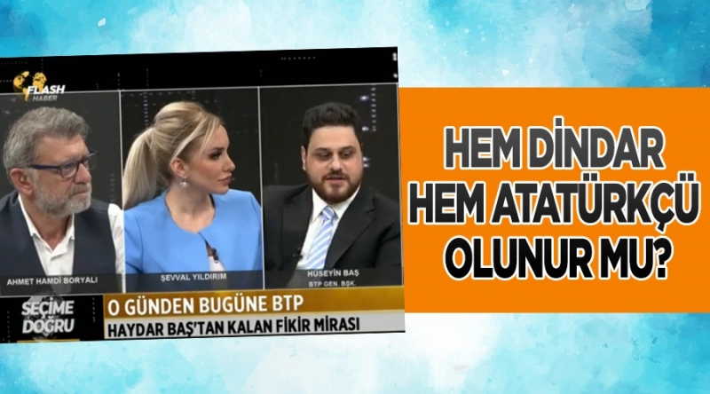 Hem dindar hem Atatürkçü olunur mu?