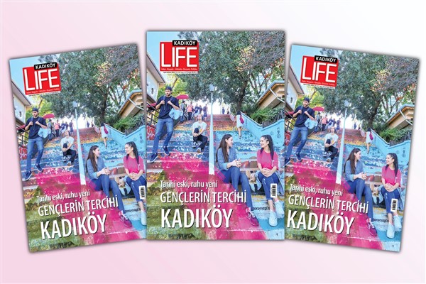 Kadıköy Life Dergisi'nin yeni sayısı çıktı