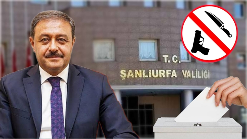 Şanlıurfa Valisi Şıldak'tan seçim güvenliği çağrısı