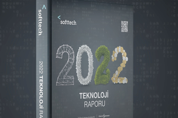 Softtech “2022 Teknoloji Raporu”nu yayımladı