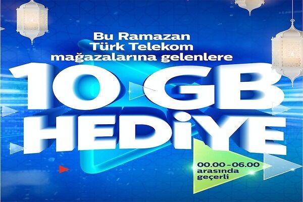 Türk Telekom’dan Ramazan’da 10 GB hediye