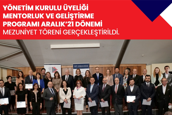 Yönetim Kurulu Üyeliği Mentorluk ve Geliştirme Programı kapanış töreni düzenlendi