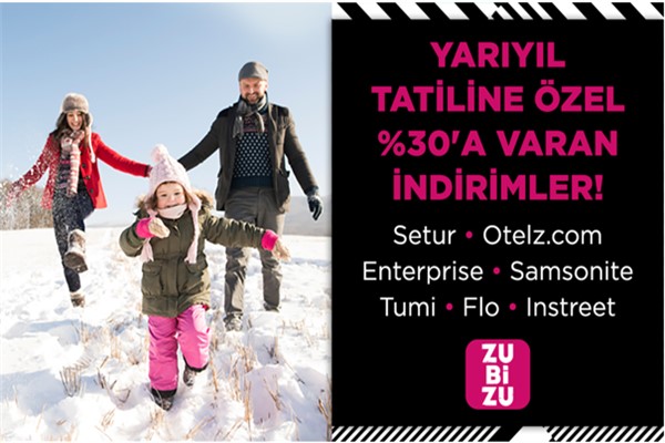 ZUBİZU’dan sömestr tatiline özel %30’a varan indirim fırsatları